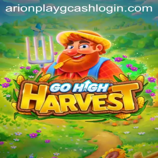 Exploring the Exciting World of GoHighHarvest: A Comprehensive Guide
