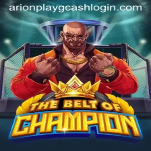 TheBeltOfChampion: Master the Game with Arionplay Gcash Login